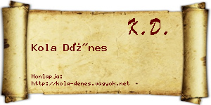 Kola Dénes névjegykártya
